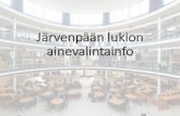 Järvenpään lukion ainevalintainfo...• SAA9 /SAB9- Helpompi kieliopin ja sanaston kertauskurssi kaikille saksan opiskelijoille • Äidinkielessä sekä englannin ja ruotsin kielissä