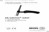 SR/ABITIG GRIP - Binzel-Abicor · 2016. 10. 21. · SL - 3 SR/ABITIG® GRIP 1 Identifikacija 1Identifikacija Ročni varilni gorilniki WIG SR/ABITIG® GRIP se uporabljajo za varno