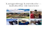 Langedrag Naturpark · Web viewLangedrag Leirskole – infohefte til lærere Innhold Kontakt oss3 Generell info3 Ta opp med foreldrene i forkant av oppholdet5 Ta opp med elevene i
