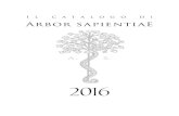 Il catalogo di Arbor sapientiaE...2016 Arbor sapientiaE Editore & Distributore Sezione Antiquariato Libri Antichi e Rari Catalogo con circa 8.000 titoli di rarità bibliografiche Archeologia,