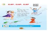 1 CLAP, CLAP, CLAP · 2020. 6. 10. · 1 1 CLAP, CLAP, CLAP TO THETEACHER Read out the poem, matching actions with words. Make the children repeat the poem after you with suitable