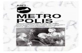 METROPOLIS - Arfi · 2020. 4. 7. · Metropolis : version intégrale d’origine restaurée (2011) De Fritz Lang avec Alfred Abel, Gustav Fröhlich, Brigitte Helm, Rudolf Klein- ...
