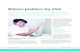Blijven plakken bij ZNA - CareJobs.be...74 carejobs.be ZNA Sint-Elisabeth - ZNA Middelheim - ZNA Koningin Paola Kinderziekenhuis - ZNA Universitaire Kinder- en Jeugdpsychiatrie Antwerpen