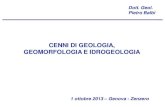 CENNI DI GEOLOGIA, GEOMORFOLOGIA E IDROGEOLOGIA · 2019. 12. 7. · GEOMORFOLOGIA E IDROGEOLOGIA Dott. Geol. Pietro Balbi ... (Castiglioni, 1986) Pietro Balbi FRANE . ALLUVIONI Pietro