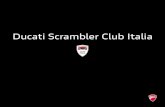 Ducati Scrambler Club Italia · 2020. 6. 27. · Il Ducati Scrambler Club Italia è una moto realizzata in una miniserie destinata ai soli soci del Club Italia, nata da una collaborazione