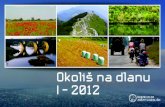 Okoliš na dlanu I – 2012 - MINGOR · Republike Hrvatske ... gospodarstvo u cjelini, kao i na cjelokupni biljni i životinjski svijet te izbijanje šumskih požara. ... kao i veći