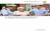 Umgang mit demenzkranken Menschen - Startseite | IM · 2020. 8. 6. · Umgang mit demenzkranken Menschen Ein Ratgeber für die polizeiliche Praxis. 3. Vorwort. Eine Einschränkung