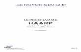 LE PROGRAMME HAARP - Next-up · 2005. 10. 27. · Le Programme HAARP Science ou désastre ? Sur un site du département américain de la défense (DoD) à Gakona, en Alaska, l' U.S.