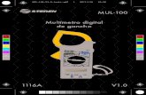 MUL-100 Multímetro digital de gancho · 2017. 1. 5. · Brazos del gancho Coloque el conductor de corriente (A~) en medio de los brazos del gancho presionando el botón de gancho