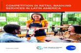 COMPETITION IN RETAIL BANKING SERVICES IN LATIN …documents1.worldbank.org/curated/en/...Jul 11, 2007  · Box 21: Cooperation through an MoU between CADE and BCB—Itaú/XP merger