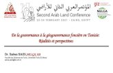 De la gouvernance à la géogouvernance fonciére en Tunisie...De la gouvernance à la géogouvernance fonciére en Tunisie: Réalités et perspectives Dr. Salwa SAIDI,NELGA, NA Faculté