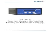 SK 3400 Oransal Seviye Kontrolörü Montaj ve Kullanım Kitapçığı · 2017. 12. 8. · sıvılarda kullanım için uygundur. Oransal Seviye Kontrol Sistemi, iletkenlik değeri