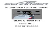 Superbike Lenkerumbau - AC Schnitzer · 2017. 4. 4. · AC Schnitzer Superbike Lenkerumbau – S 1000 RR – 1.1 gelieferte Bauteile o.Abbildung: 1 Kabelhalter CX 9 1 Teilegutachten