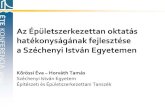 ÉTE Az Épületszerkezettan oktatás hatékonyságának ...htms/blog/epsz/eloadas.pdfÉTE KONFERENCIA 2010 Az Épületszerkezettan oktatás hatékonyságának fejlesztése a Széchenyi