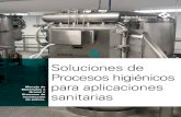 Soluciones de Procesos higiénicos para aplicaciones...de 40 años y nuestros ingenieros tienen conocimiento profundo de los distintos procesos de producción industrial. Nuestra vasta