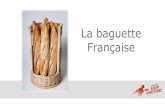 La baguette Française - Lesaffre Bakery Competitions...Définition de la baguette française Recette de la baguette traditionnelle Descriptif du diagramme Préparation des ingrédients
