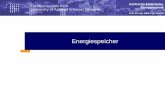 Energiespeicher - Landespflege · 2018. 12. 5. · Ingo Stadler. Energiespeicherung – keine neues Thema. Institut für Elektrische Energietechnik. Prof. Dr.-Ing. habil. Ingo Stadler.