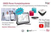 GNSS Rover Komplettsysteme GmbH - GNSS... · 2020. 12. 11. · Leica GS18T ToughpadFZ-G1 FX Survey Leica GNSS Sensoren. GNSS Rover Komplettsysteme GNSS Komplettlösungen für Leitungserfassung