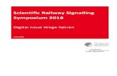 Scientific Railway Signalling Symposium 2018 · 2018. 12. 21. · Lokalisierungs- und Kommunikationsplattform, die in bestehende ERTMS (European Rail Traffic Management System) Systeme