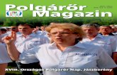 Polgaror magazin 04 - OPSZ · 2016. 6. 30. · Béla adta meg, aki 1192 júniusában pápai jóváhagyással szentté avatta I. Lászlót. Ennek nyomán a kialakuló magyar lovagi