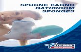 SPUGNE BAGNO BATHROOM SPONGES - Arcasa · 2016. 2. 5. · Harlequin bath sponge, soft and delicate on the skin. Available in two different shapes: a flower and a heart. Spugna rete