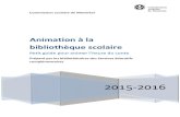 Animation à la bibliothèque scolairebibliotheques.csdm.qc.ca/files/2015/02/Guide_heure_conte.pdf · Savoir que pour l’enfant, le livre est avant tout un jeu. Si lire est un jeu,