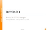 CAD Ritteknik 1 · 2018. 9. 23. · - Övningshäfte och övningsfiler: I kursmappen: MTA101/Ritteknik/RIT01 Att läsa i Ritteknik 2000: - Kap 1-6, - Kap 7.1-7.6 - Kap 10.1 - 10.3