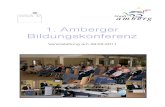 1. Amberger BildungskonferenzBildungskonferenz · 2011. 7. 26. · Herr Oberbürgermeister Wolfgang Dandorfer begrüßte die ca. 50 Teilnehmer/-innen der 1. Amberger Bildungskonferenz.