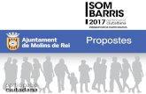 Propostes · 2017. 4. 28. · RESUM DE LES PROPOSTES PROPOSTES: 253 RESULTATS Propostes veïns/veïnes Proposta AAVV Proposta Ajuntament Total propostes Propostes que aniran a votació
