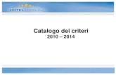 SSA RC 12 1 10 Kriterienkatalog Hotelklassifizierung 2010-2014 … · 2016. 1. 22. · Catalogo dei criteri 2010 – 2014 . Visione d’insieme del contenuto Pagina Edificio / Offerta