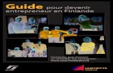 Guide pour devenir entrepreneur en Finlande · 2019. 12. 3. · pour devenir entrepreneur en Finlande Guide 2 Les centres pour les nouvelles entreprises vous assistent ESPOO YritysEspoo