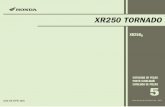 PARTS CATALOGUE XR250 TORNADO - MotoAndesmotoandes.co/pag/pdf/honda/XR250 TORNADO_(06).pdf · 2020. 1. 31. · XR250 TORNADO (06) • Este Catálogo de Peças foi elaborado com base