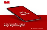 Manuale App - Synergie Italia · 2020. 12. 29. · Manuale App My Synergie ... la Destinazione TFR, i Dati Pagamento, ... Potrai ﬁ rmare il tuo documento ﬁ no alla data e ora