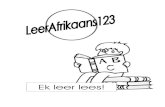 Ek leer lees! - Graad 3 | Leer Afrikaans 123...3 Lees: Hersiening Laat u kind die prent bestudeer. Vat nou die prent weg en vra u kind om te beskryf wat hy/sy gesien het.