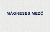 MÁGNESES MEZŐ - ATW.huusers.atw.hu/aletom/11/oravazlat/magneses mezo.pdfMegfigyelések (1, 2) Minden mágnesnek két pólusa van, északi és déli. A felfüggesztett mágnes - iránytű