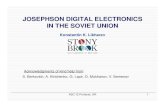 JOSEPHSON DIGITAL ELECTRONICS IN THE SOVIET UNIONASC’12 Portland, OR 1 JOSEPHSON DIGITAL ELECTRONICS IN THE SOVIET UNION Konstantin K. Likharev Acknowledgments of kind help from: