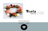 FOODBOOK KERST 2020 - Yoolz Catering · 2020. 12. 3. · mini kerststol van de bakker Rosbief, filet american van de slager, brie Onze huisgerookte zalm met garnituur Frisse kerstsalade