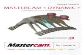 Catalogue Produits X9 MastercaM « DynaMicMastercaM « DynaMic » L’usinage du futur est disponible Catalogue Produits X9 Fraisage tournage Mill-turn Décolletage Découpe-Fil Bois
