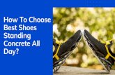 How To Choose Best Shoes Standing Concrete All Day?