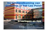 De totstandkoming van domotica in het Leo Polakruimtevoorzorg.nl/wp-content/uploads/2014/12/...Leefcirkels Melding bij opstaan Melding bij vallen Melding bij hulpverzoek Melding bij