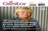 “El màster en la societat demana”3 MariM Jos ENTREVISTA Per què la Universitat de Lleida ha decidit incloure en el programa el màster en Gestió Administrativa? Perquè és