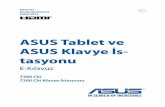 ASUS Tablet ve ASUS Klavye İs- tasyonu...Revize Sürümü V2 Şubat 2015 TR10147 ASUS Tablet ve ASUS Klavye İs-tasyonu E-Kılavuz T300 Chi T300 Chi Klavye İstasyonu 2 ASUS Tablet