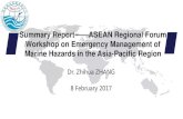 Summary Report——ASEAN Regional Forum Workshop on … · 2019. 2. 5. · Summary Report——ASEAN Regional Forum Workshop on Emergency Management of Marine Hazards in the Asia-Pacific
