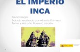 EL IMPERIO INCA - Superior Interamericano · definitivo sobre el imperio Inca aprovechando la guerra civil entre el emperador Atahualpa y su hermano, Huáscar. Con la ayuda de los