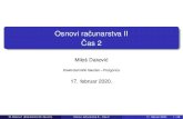 Osnovi racunarstva IIˇ Cas 2ˇ - Univerzitet Crne Gore · 2020. 2. 17. · M. Dakovic (Elektrotehni´ cki fakultet)ˇ Osnovi raˇcunarstva II – Cas 2ˇ 17. februar 2020. 16 / 28