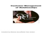Institut for Erhvervsstudier - Aalborg Universitet · 2008. 6. 3. · Frederick Newell argues that CMR is the natural succesor of CRM, because it presents a solution to what he belives