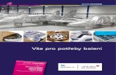 antalis PACKAGING · 2016. 9. 27. · BRANOPAC CZze skupiny Antalis International — výrobce průmyslových obalů na míru a dodavatel komplexních obalových řešení pro Českou