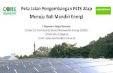 Peta Jalan Pengembangan PLTS Atap Menuju Bali Mandiri Energi · 2019. 10. 9. · Menuju Bali Mandiri Energi I Nyoman Satya Kumara Center for Community Based Renewable Energy (CORE)