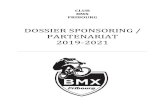 DOSSIER SPONSORING / PARTENARIAT 2019-2021 · 2018. 9. 28. · d’équipements de motocross. ’est ainsi que le sport a pris le nom de BMX. Sous sa forme actuelle, le BMX Race ou
