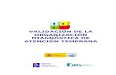 VALIDACIÓN DE LA ORGANIZACIÓN DIAGNÓSTICA DE ...ardilladigital.com/DOCUMENTOS/EDUCACION ESPECIAL/ATENCION...Validación de la Organización Diagnóstica de la Atención Temprana